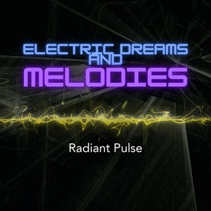 Electric Dreams and Melodies