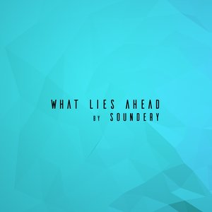 What Lies Ahead