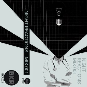 Night Reactions: MIX 001
