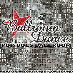 Ballroom Dance: Pop Goes Ballroom