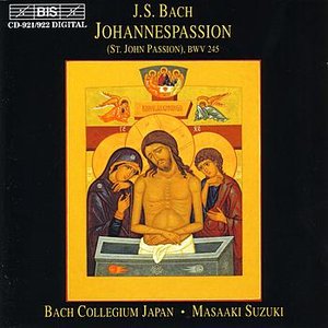 BACH, J.S.: St. John Passion, BWV 245