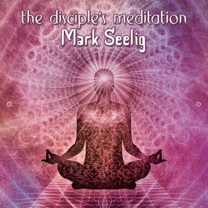 The Disciple’s Meditation