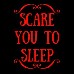 Scare You To Sleep 的头像