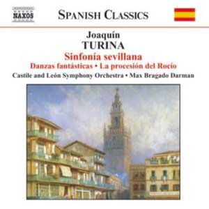 Turina: Sinfonia Sevillana / Danzas Fantasticas / Ritmos