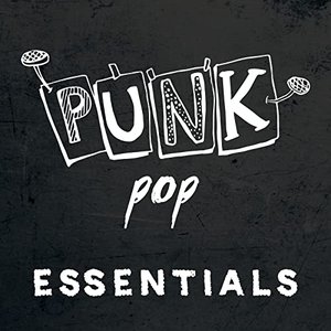 Punk Pop Essentials [Explicit]