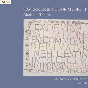 Taverner & Tudor Music II: Gloria Tibi Trinitas