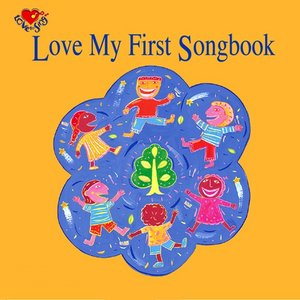 Love My First Songbook