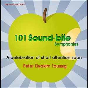 101 Sound-Bite Symphonies - A Celebration of Short Attention Span