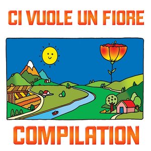 Ci vuole un fiore compilation (36 successi per bambini)