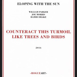 Counteract This Turmoil Like Trees and Birds