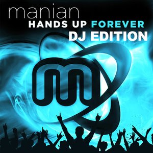Hands Up Forever (DJ Edition)