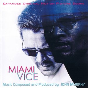 Miami Vice (Expanded Original Motion Picture Score)