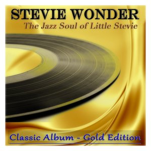 The Jazz Soul of Little Stevie (Classic Album - Gold Edition)