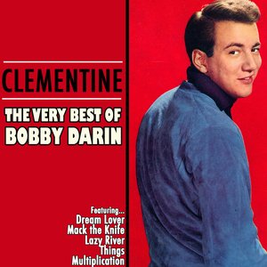 Clementine: The Very Best of Bobby Darin
