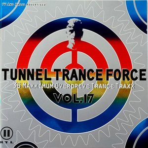 Tunnel Trance Force Vol. 17