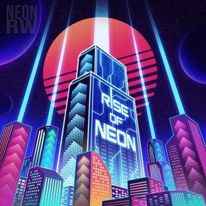 Rise of Neon