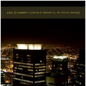 A Swampadelic Blessing of Downtown SF - The Official Bootleg