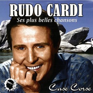 Rudo Cardi (Ses plus belles chansons)