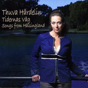 Tidernas Väg - Songs From Hälsingland