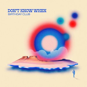 Don't Know When