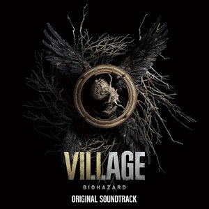 BIOHAZARD VILLAGE ORIGINAL SOUNDTRACK