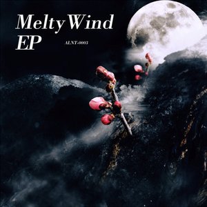 Melty Wind EP