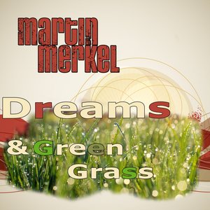 Dreams & Grass