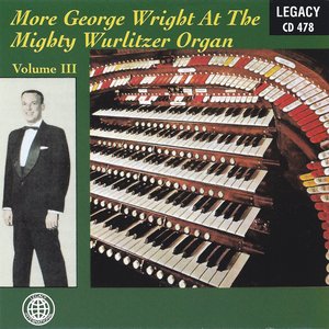 More George Wright-Volume Iii