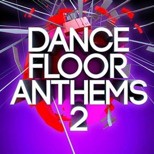 Dance Floor Anthems 2