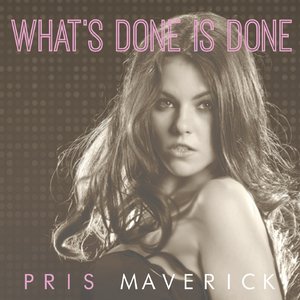 What's Done Is Done - Single