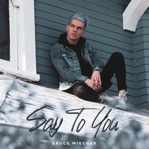 Say to You