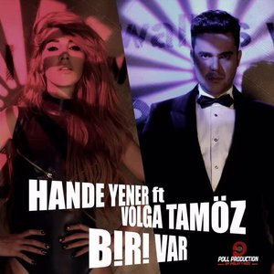 Biri Var (feat. Volga Tamöz)