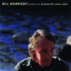 Songs of Mississippi John Hurt
