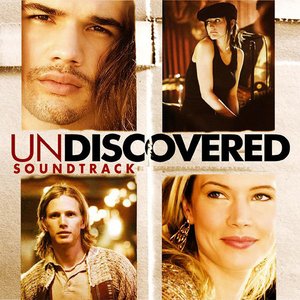 Undiscovered (Soundtrack from the Motion Picture)