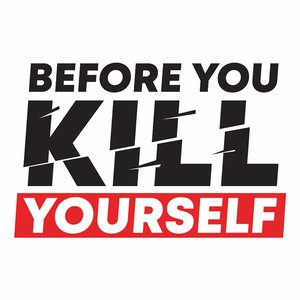 Before You Kill Yourself: a suicide prevention podcast. 的头像