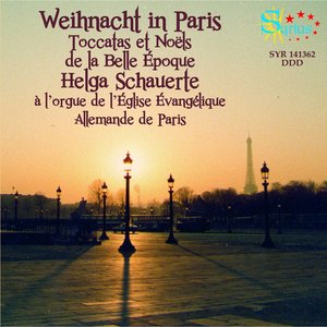 Weihnacht in Paris (Toccatas & Noëls de la Belle Époque)