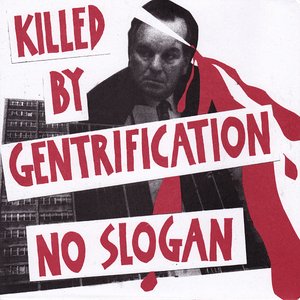 Killed by Gentrification