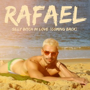 SILLY BITCH IN LOVE (coming back) - Single