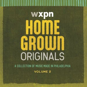 WXPN Home Grown Originals Vol. 2