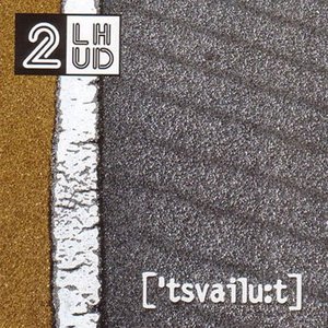 ['tsvailu:t]