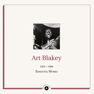 Masters of Jazz Presents Art Blakey (1954-1960 Essential Works)