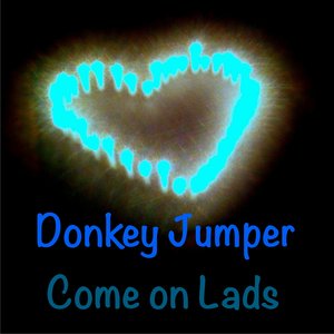 Come on Lads