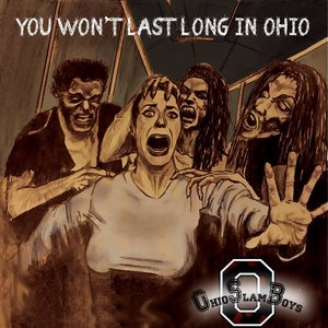 You Won't Last Long in Ohio