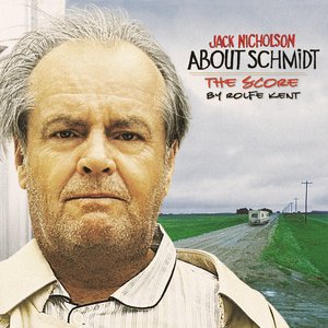 About Schmidt - Music from the Original Motion Picture