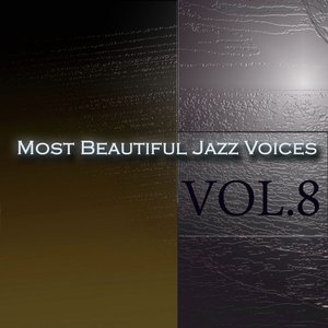 Most Beautiful Jazz Voices Vol 8