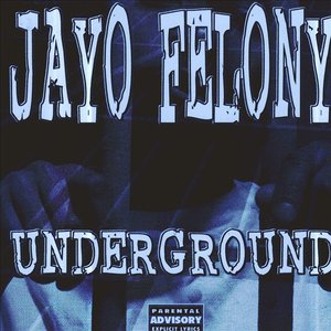 Jayo Felony Songs, Albums, Reviews, Bio & More