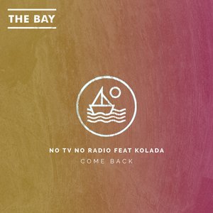 Come Back (feat. Kolada) - Single