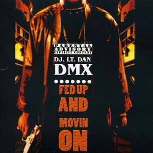DMX - Fed Up and Movin On - Zortam Music
