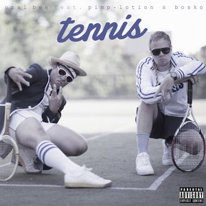 Tennis (feat. Mr. Pimp-Lotion & Bosko)