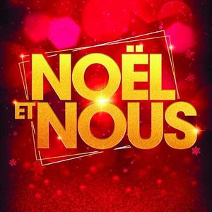 NOËL ET NOUS